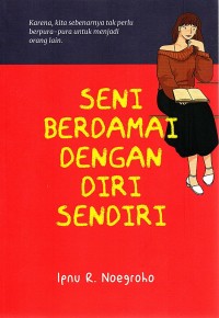 Seni Berdamai dengan Diri Sendiri