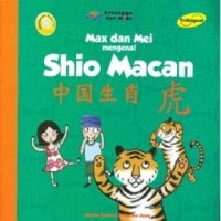 Max dan Mei Mengenal Shio Macan