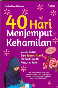 40 Hari Menjemput Kehamilan