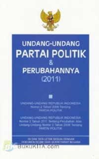 Undang-Undang Partai Politik & Perubahannya (2011)