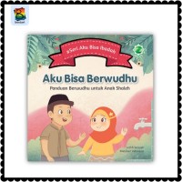 Aku Bisa Berwudhu Panduan Berwudhu untuk Anak Shaleh