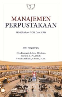 Image of Manajemen Perpustakaan : Penerapan TQM dan CRM