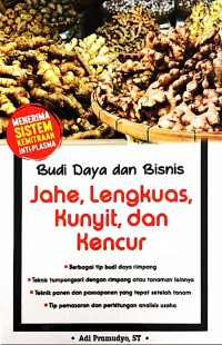 Image of Budi Daya Dan Bisnis Jahe,Lengkuas,kunyit, dan kencur