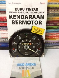 Buku pintar mengurus surat&dokumen kendaraan bermotor