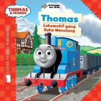 Thomas & Friends: Thomas Lokomotif yang Suka Menolong