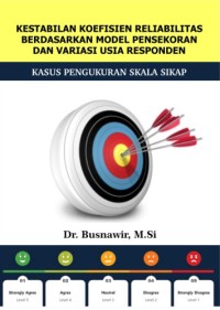 KESTABILAN KOEFISIEN RELIABILITAS BERDASARKAN MODEL PENSEKORAN DAN VARIASI USIA RESPONDEN: Kasus Pengukuran skala sikap