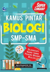 Kamus Pintar Biologi SMP-SMA