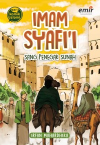 Imam Syafi'i: Sang Penegak Sunah