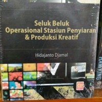 Image of Seluk Beluk Operasional Stasiun Penyiaran & Produksi Kreatif