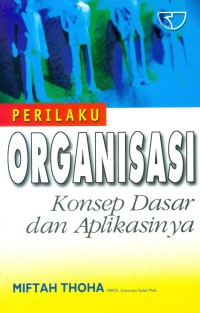 Perilaku Organisasi Konsep Dasar dan Aplikasinya