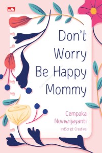 Image of Don't worry be happy momy
