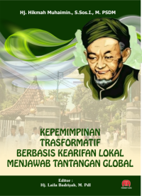 Image of KEPEMIMPINAN TRANSFORMATIF BERBASIS KEARIFAN LOKAL MENJAWAB TANTANGAN GLOBAL