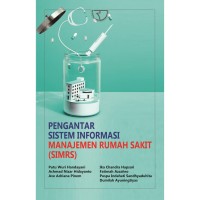 Pengantar Sistem Informasi Manajemen Rumah Sakit (SIMRS)