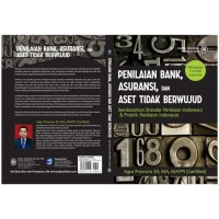 PENILAIAN BANK, ASURANSI, DAN ASET TIDAK BERWUJUD : Berdasarkan standar penilaian indonesia & praktik penilaian indonesia