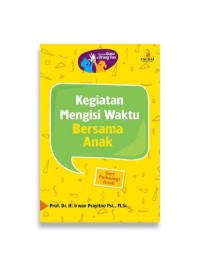 Panduan Guru & Orang Tua Kegiatan Mengisi Waktu Bersama Anak