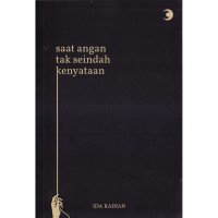 Saat Angan tak Seindah Kenyataan