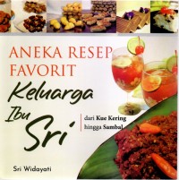 Aneka resep favorit keluarga ibu sri