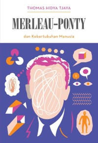 Merleau-Ponty dan Kebertubuhan Manusia