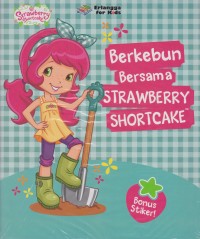 Berkebun Bersama Strawberry SHORTCAKE