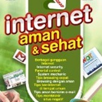 Tips Lengkap Internet Aman & Sehat