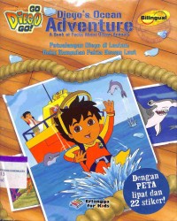 Diego's Ocean Adventurer: A Book of Facts About Ocean Animals = Petualangan Diegho di Lautan, Buku Kumpulan Fakta Hewan Laut