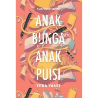 ANAK BUNGA ANAK PUISI