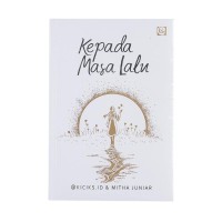 Image of Kepada Masa Lalu