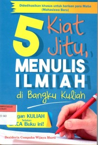 Image of 5 Kiat Jitu Menulis Ilmiah di Bangku Kuliah