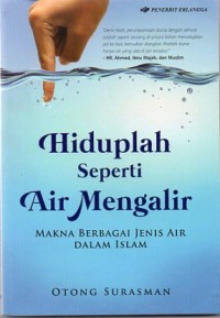 Hiduplah Seperti Air Mengalir