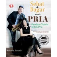 Image of Sehat Dan Bugar Untuk Pria, Panduan Nutrisi Untuk Pria