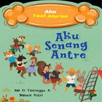 Aku Taat Aturan : Aku Senang Antre