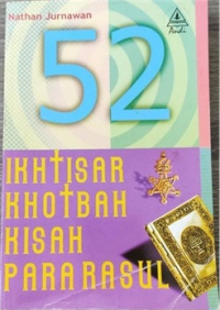 52 IKHTISAR KHOTBAH KISAH PARA RASUL