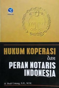 Hukum Koperasi dan Peran Notaris Indonesia