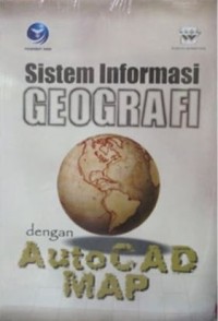 SISTEM INFORMASI GEOGRAFI DENGAN AUTOCAD MAP