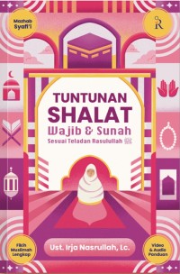 Image of TUNTUNAN SHALAT WAJIB DAN SUNNAH SESUAI TELADAN RASULULLAH