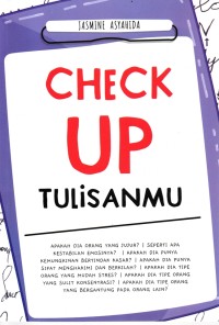 Check up tulisanmu