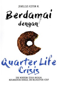 Berdamai dengan quarter life crisis