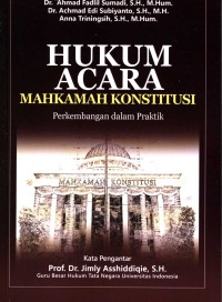 Image of Hukum Acara Mahkamah Konstitusi : Perkembangan dalam Praktik