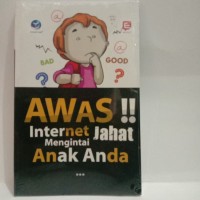 Image of Awas Internet jahat mengintai anak anda