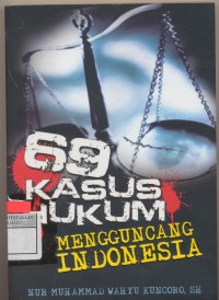 Kasus Hukum Mengguncang Indonesia (69)