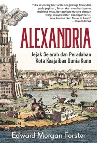 ALEXANDRIA jejak sejarah dan peradaban kota keajaiban dunia kuno