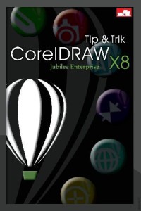 Tip dan Trik CorelDraw X8