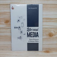 Image of Literasi media : sketsa khalayak di hadapan media