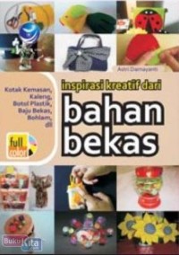 Inspirasi Kreatif dari Bahan Bekas