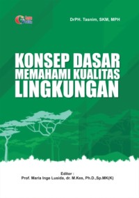 Image of KONSEP DASAR MEMAHAMI KUALITAS LINGKUNGAN