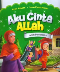 Aku Cinta Allah : Allah bersamaku