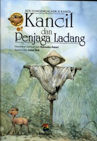 Image of Seri Dongeng Klasik Si Kancil; Kancil dan Penjaga Ladang