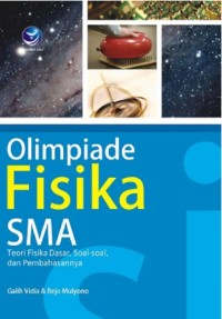 Image of Olimpiade Fisika SMA: Fisika Dasar, Soal-soal, dan Pembahasannya
