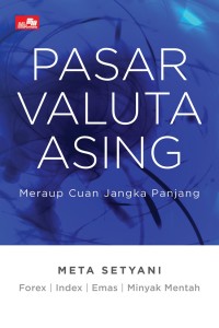 PASAR VALUTA ASING: Meraup cuan jangka panjang