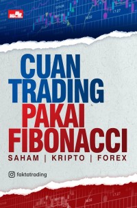 Image of CUAN TRADING PAKAI FIBONACCI: Saham, Kripto, Forex